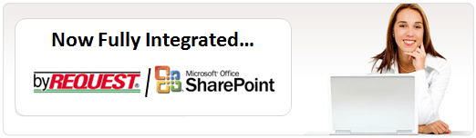 byREQUEST and SharePoint - Fully Integrated to Support your Entire Enterprise
